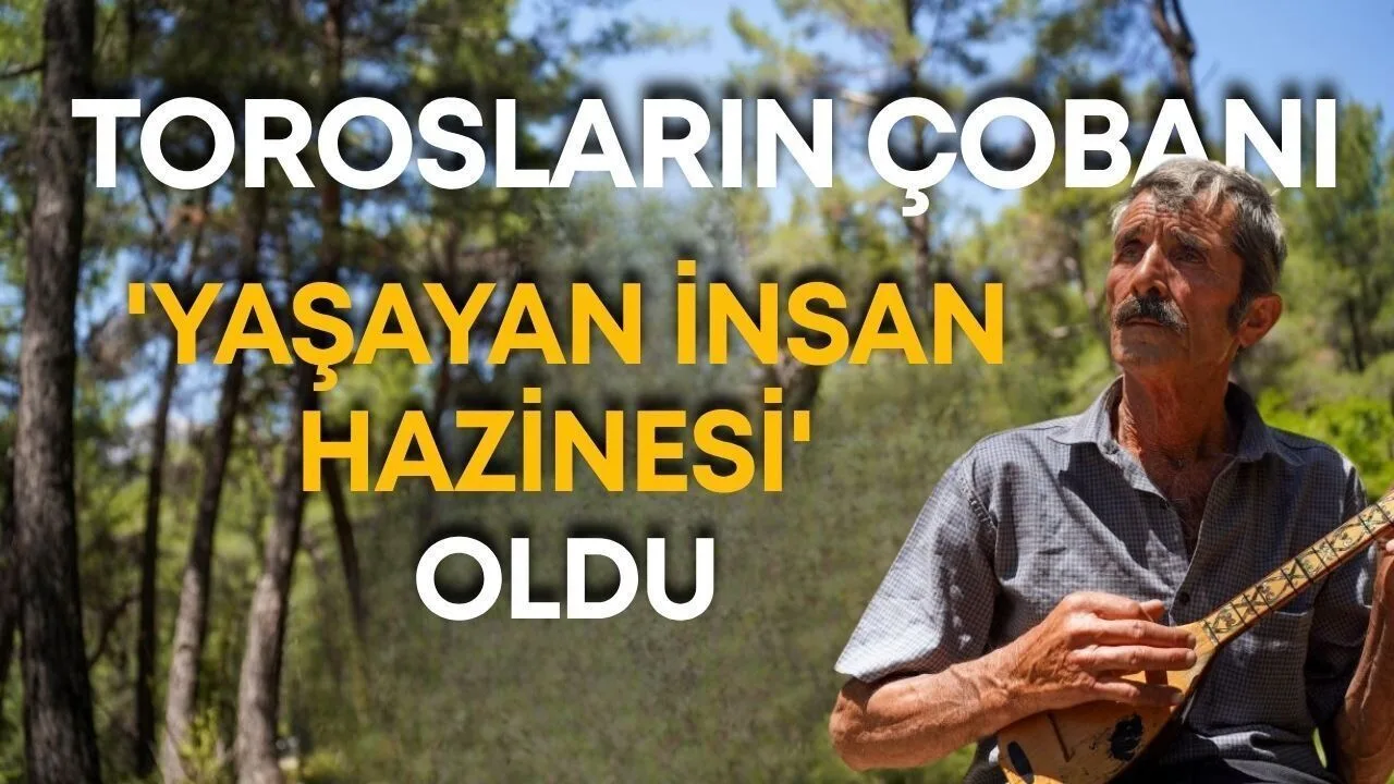 Kaşlı Yörük Çobanı 'Yaşayan İnsan Hazinesi' Unvanıyla Onurlandırıldı