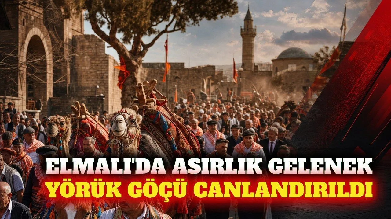 Elmalı’da Yörük Kültürünün İzleri: 12. Temsili Yörük Göçü Coşkusu
